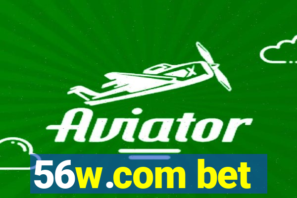 56w.com bet