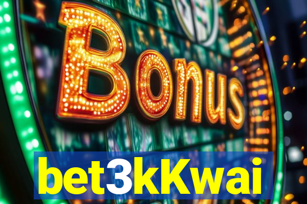 bet3kKwai