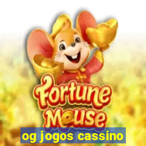 og jogos cassino