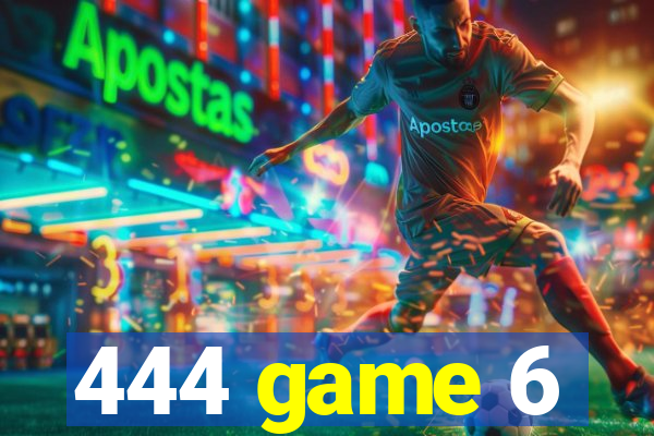 444 game 6