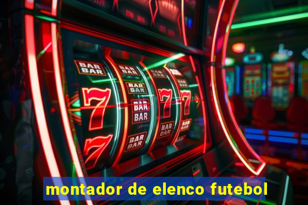 montador de elenco futebol