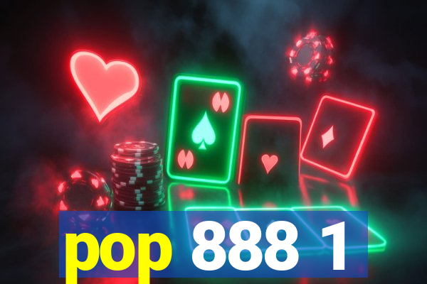 pop 888 1
