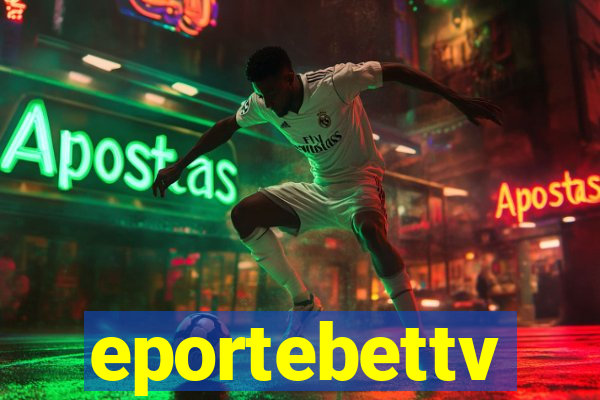eportebettv