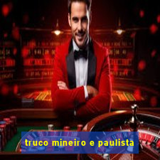 truco mineiro e paulista
