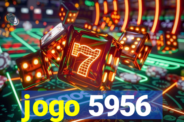 jogo 5956