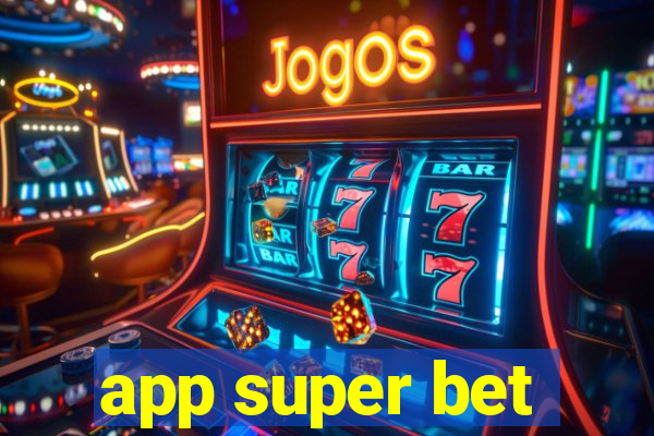 app super bet