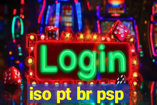 iso pt br psp