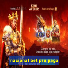 nacional bet pro paga