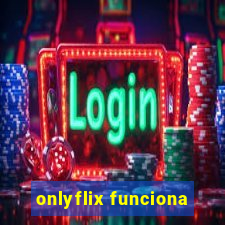 onlyflix funciona