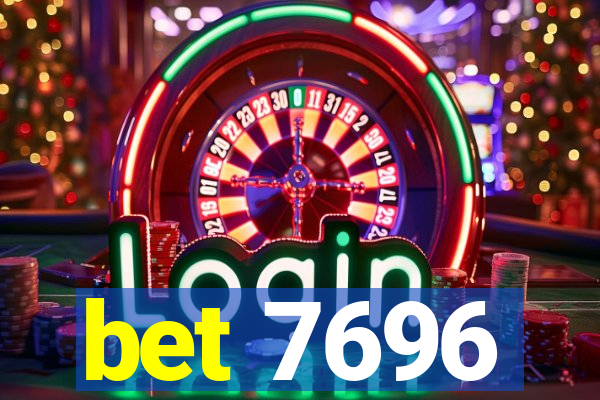 bet 7696