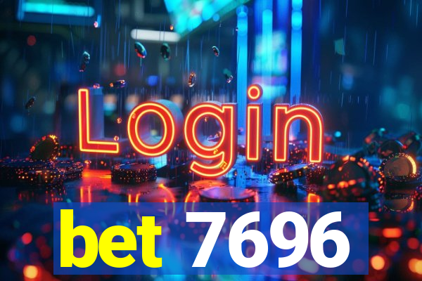 bet 7696