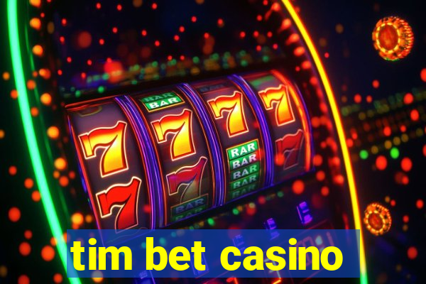 tim bet casino
