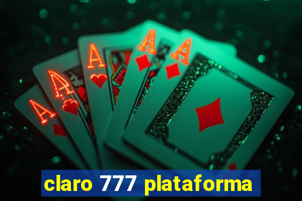 claro 777 plataforma