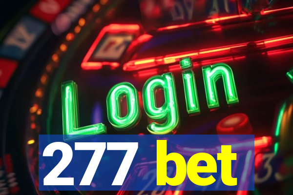277 bet