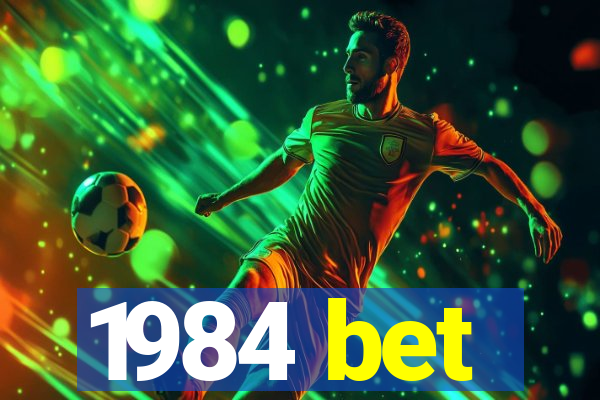 1984 bet