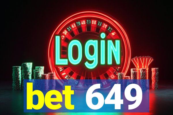 bet 649