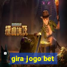 gira jogo bet