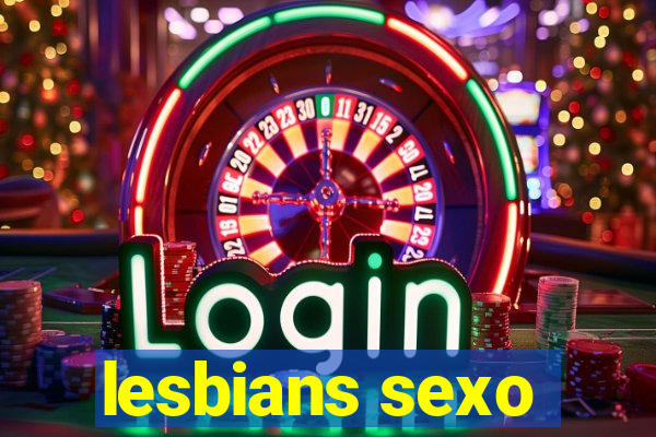 lesbians sexo