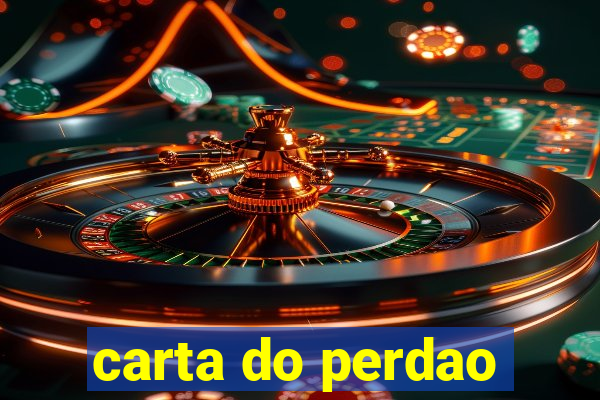 carta do perdao