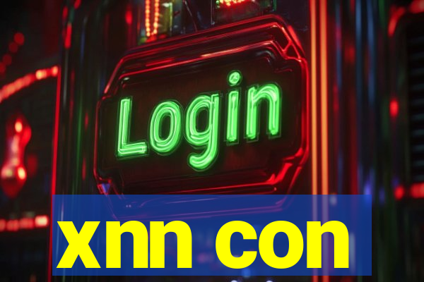 xnn con