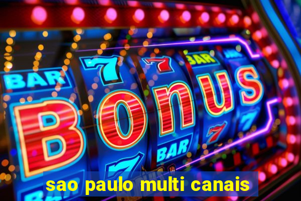 sao paulo multi canais