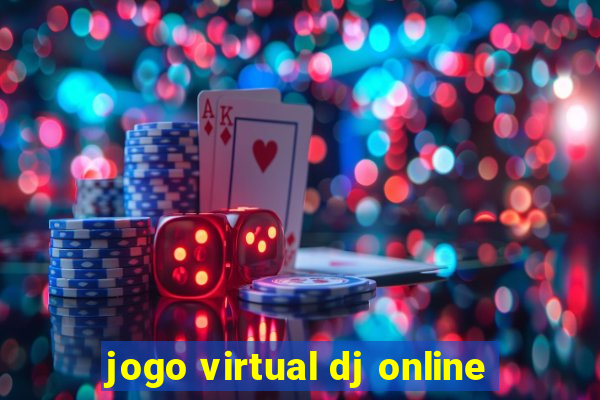 jogo virtual dj online