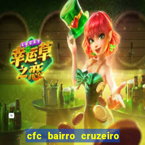 cfc bairro cruzeiro caxias do sul