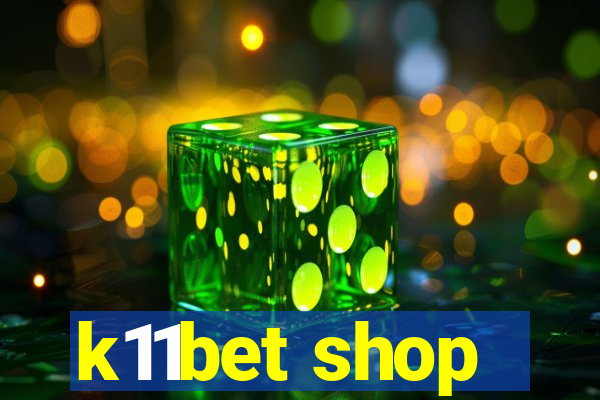 k11bet shop