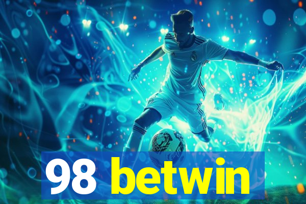 98 betwin