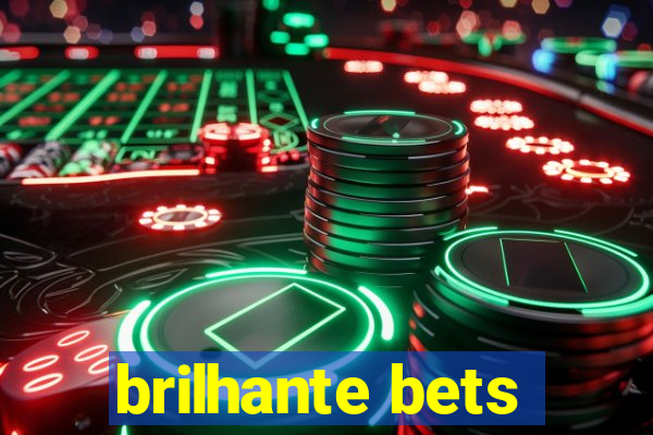 brilhante bets