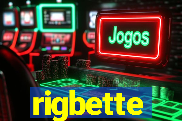 rigbette