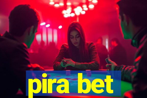 pira bet