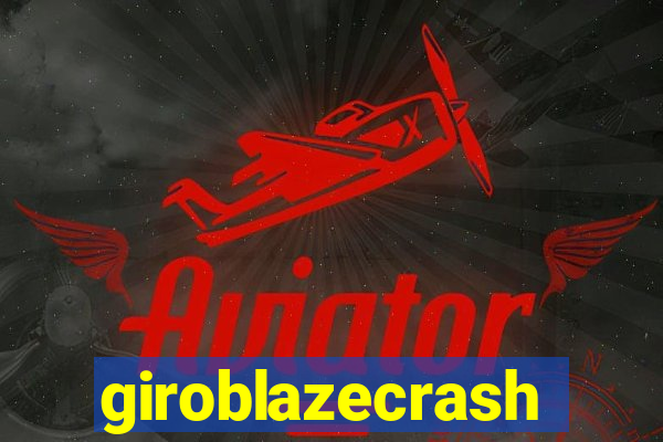 giroblazecrash