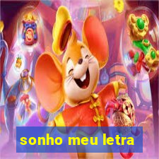 sonho meu letra