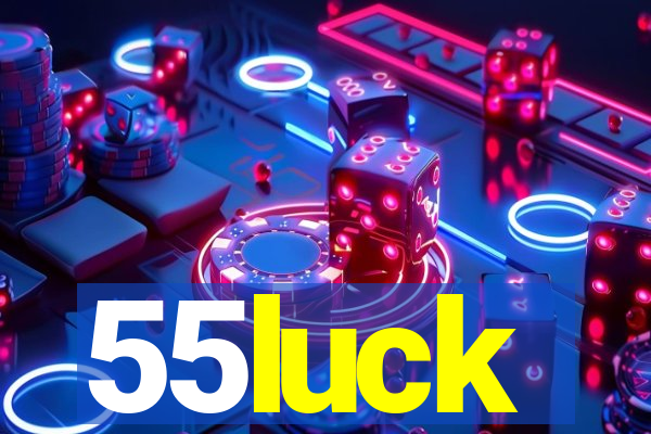 55luck