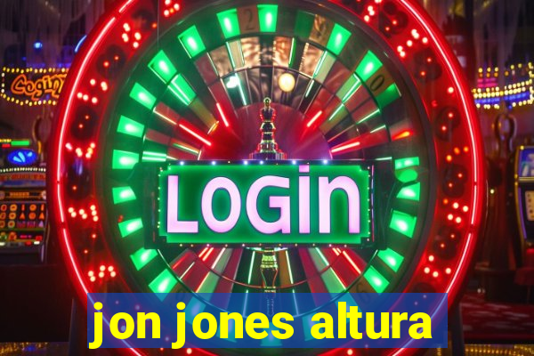 jon jones altura
