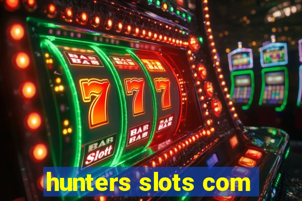 hunters slots com