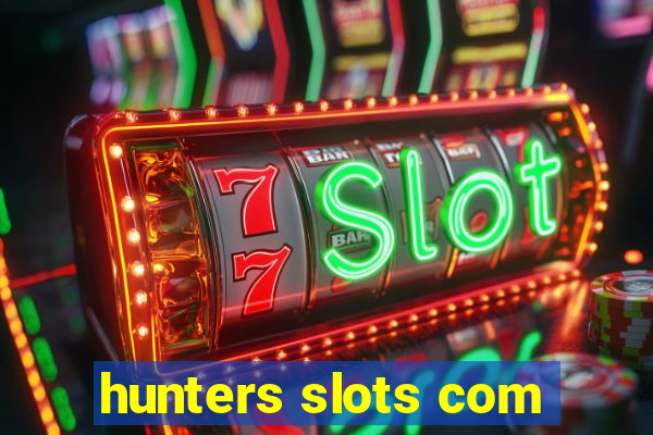 hunters slots com