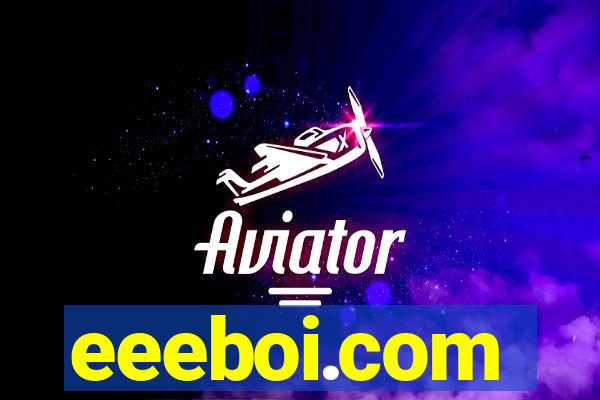 eeeboi.com