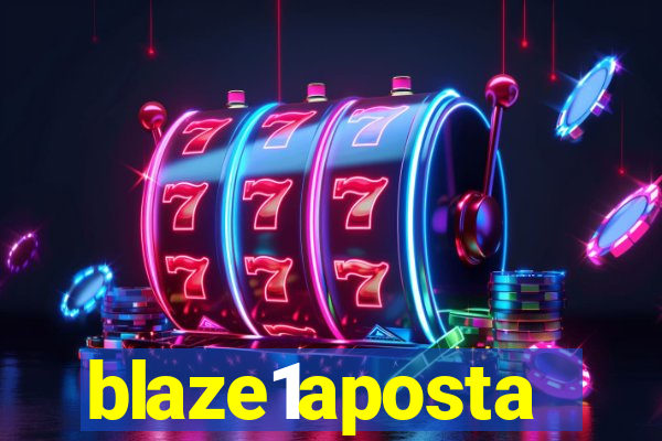 blaze1aposta