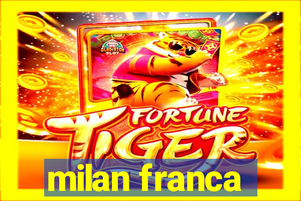 milan franca
