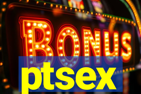 ptsex