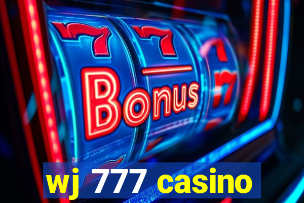 wj 777 casino