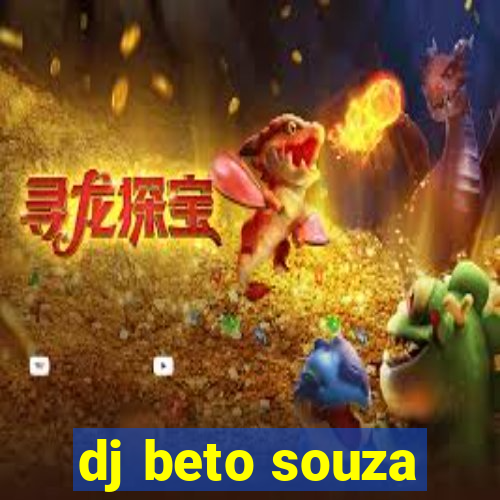 dj beto souza