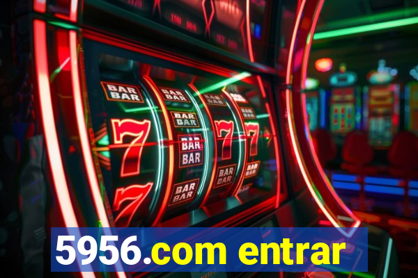 5956.com entrar