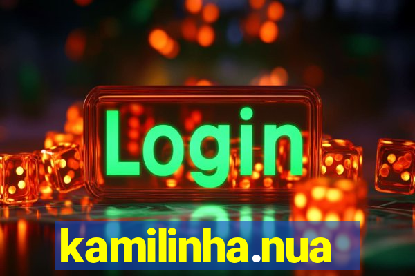kamilinha.nua