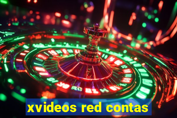 xvideos red contas