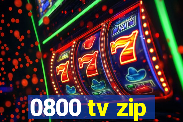 0800 tv zip