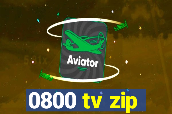 0800 tv zip