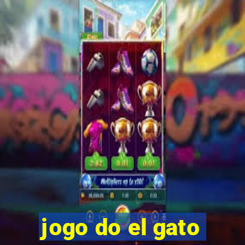 jogo do el gato